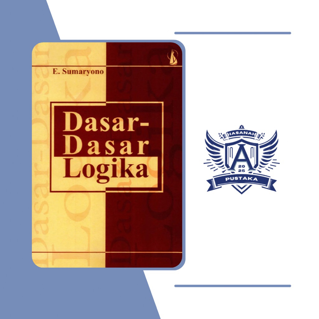 Dasar Dasar Logika // E Sumaryono