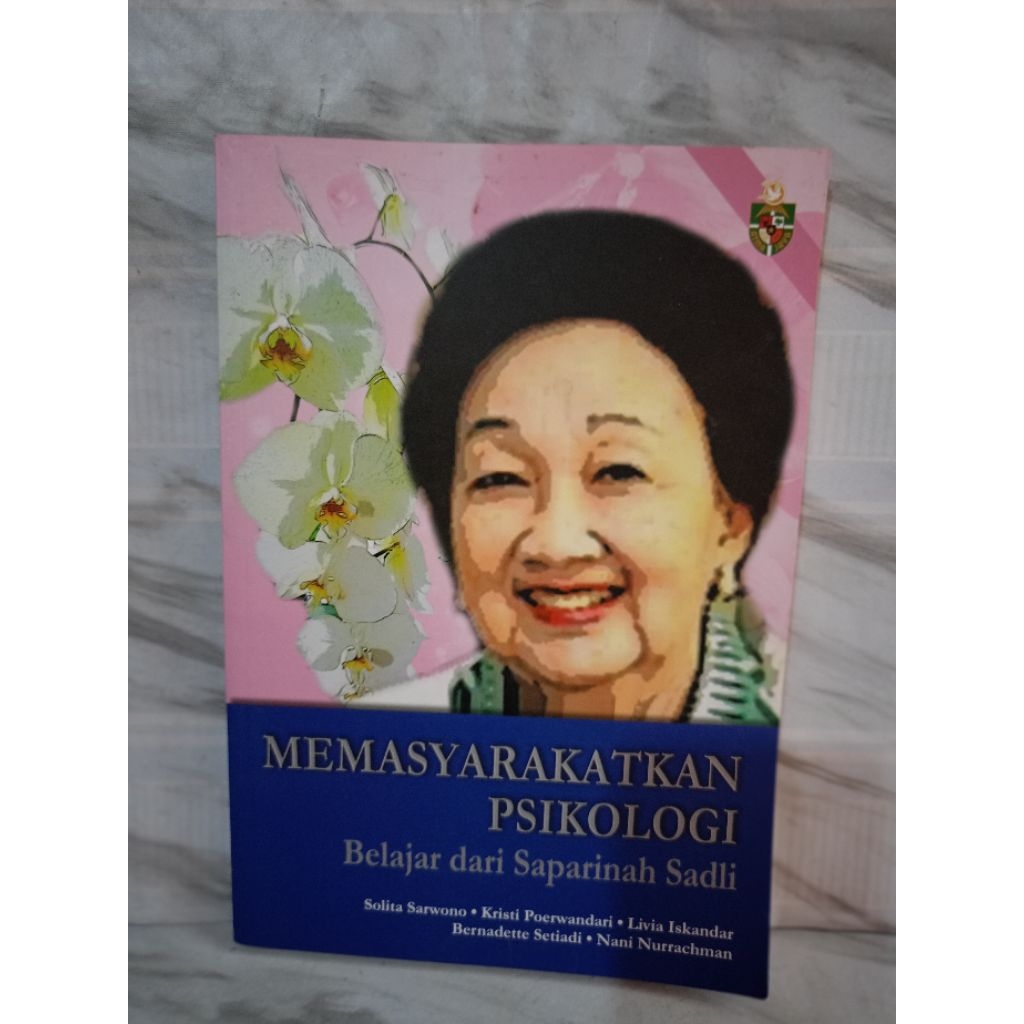 MEMASYARAKATKAN PSIKOLOGI BELAJAR DARI SAPARINAH SADLI by solita sarwono