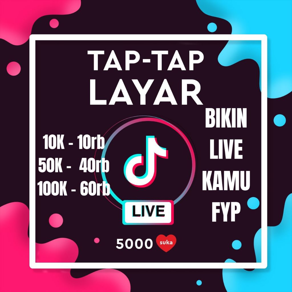 TAP TAP LIVE TIKTOK MURAH BISA FYP NAMBAH PENONTON