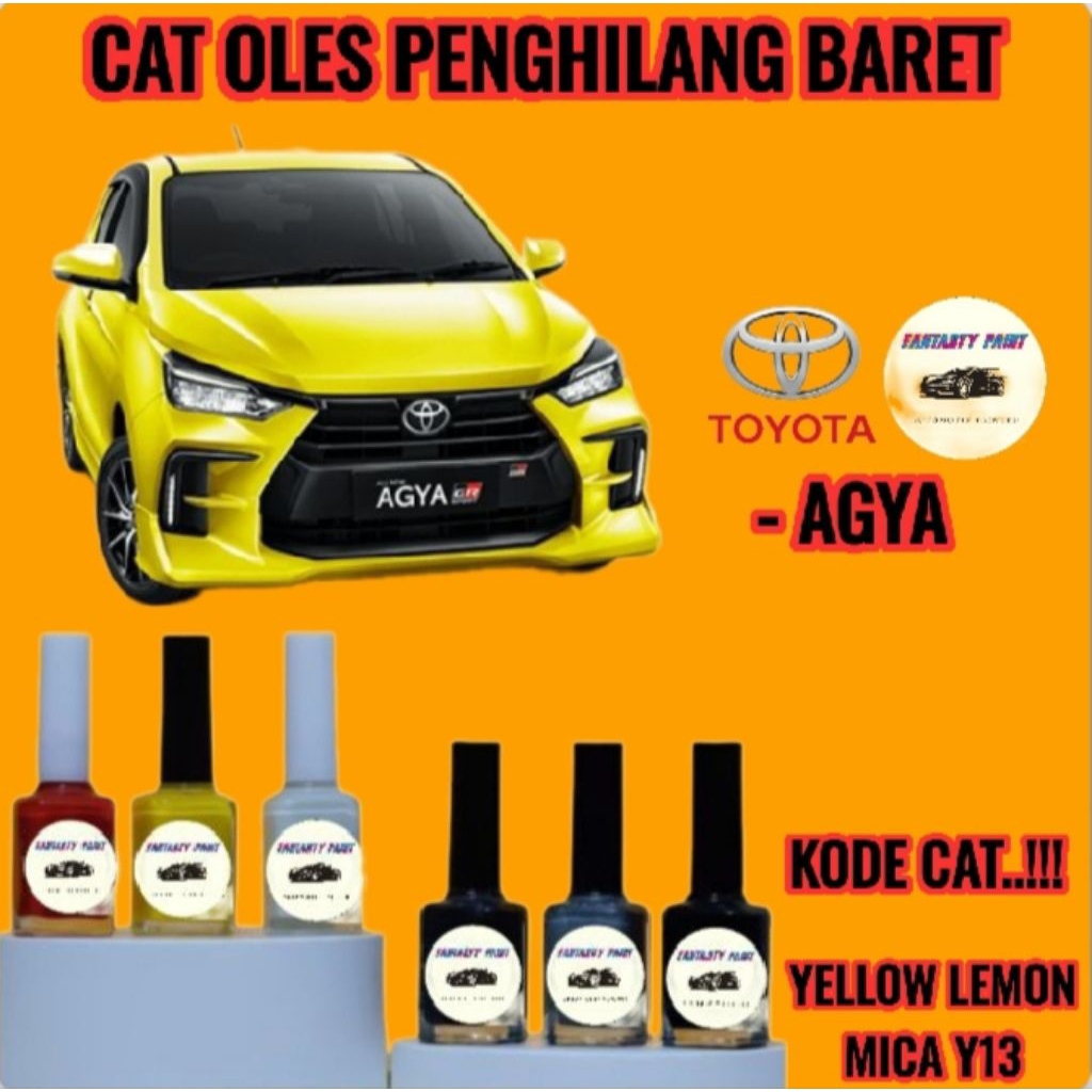 CAT OLES PENGHILANG BARET MOBIL TOYOTA AGYA 2020,2021,2022,2023,2024,2025 YELLOW LEMON MICA Y13 TERM