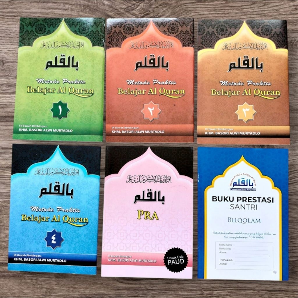 BIL QOLAM, CARA BELAJAR AL- QUR'AN ALA PESANTREN ILMU AL -QUR'AN ( METODE PRAKTIS BELAJAR AL-QUR'AN 