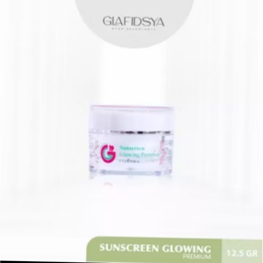 Baru GLAFIDSYA - SUNSCREEN GLOWING PREMIUM Sunscreen GLAFIDSYA SUNSCREEN GLOWING PREMIUM