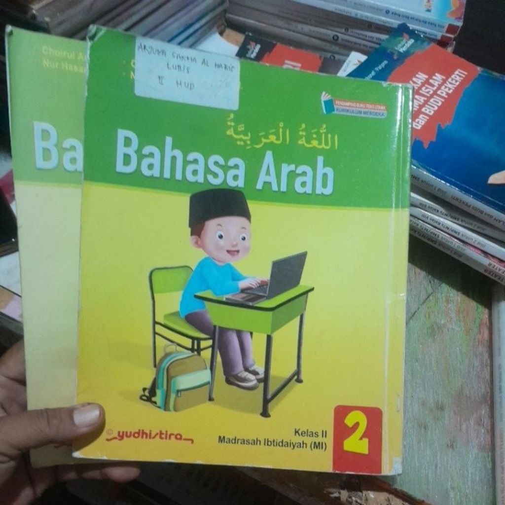 BUKU BAHASA ARAB UNTUK MADRASAH IBTIDAIYAH KELAS II/2 KURIKULUM MERDEKA PENERBIT YUDISTIRA BEKAS ASL
