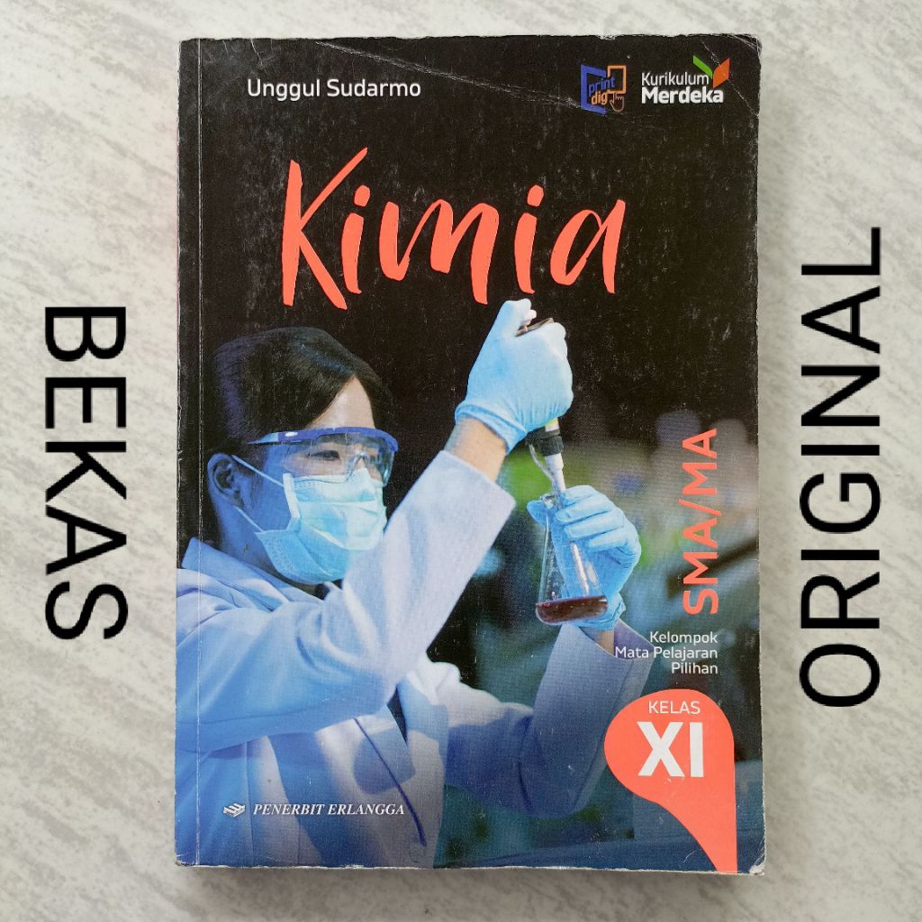 ( BUKU BEKAS ) ( ORIGINAL ) IPA KIMIA Kelas 11 XI 2 II SMA MA Penerbit Erlangga Kurikulum Merdeka Ke