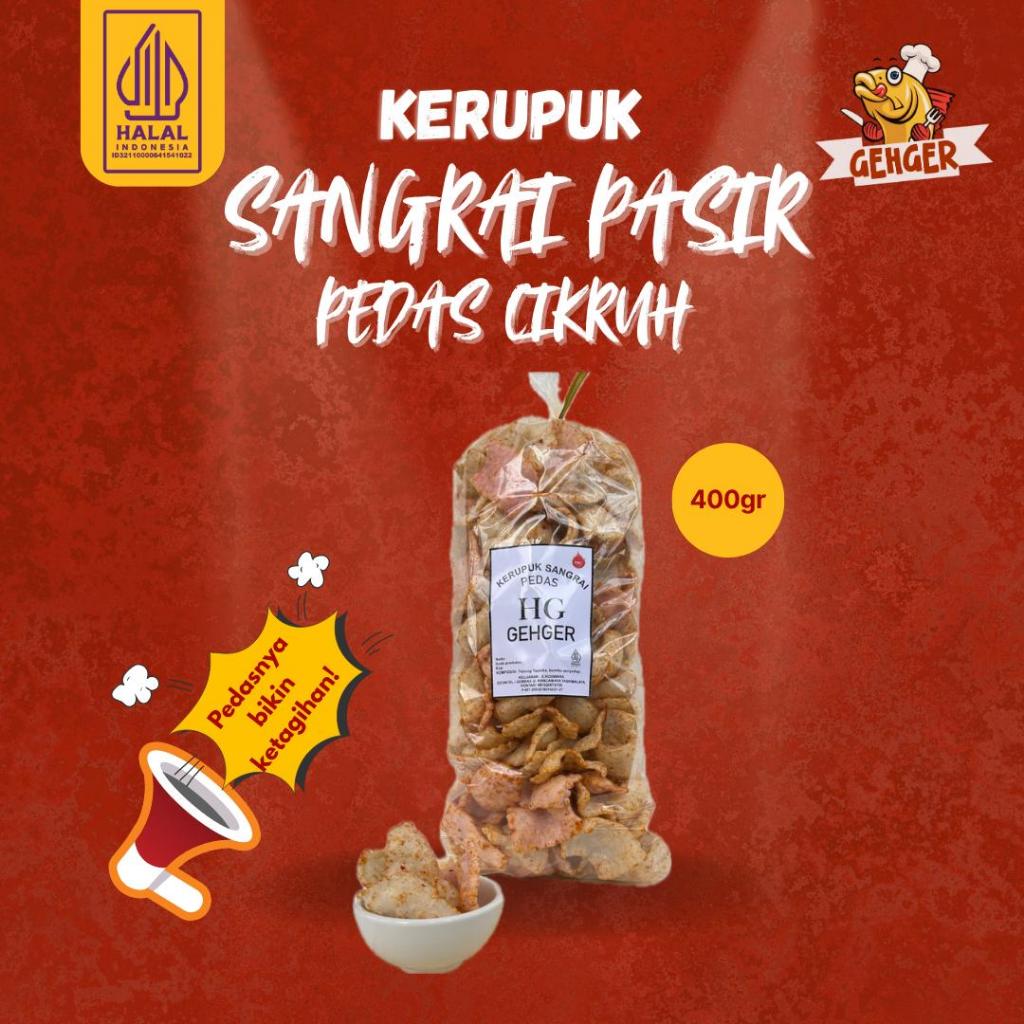 

HG Gehger Kerupuk Sangrai Pedas 400gr Camilan Snack Gurih Renyah Pasir Laut Makanan Jadul