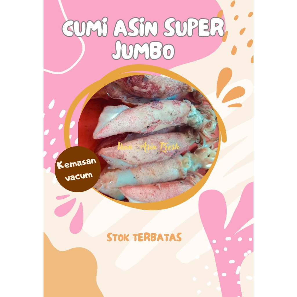 

Cumi Asin Jumbo Kemasan Vacum 100% premium langsung dari pengasinan