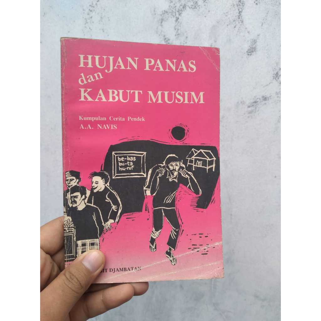 Buku Hujan Panas dan Kabut Musim Penulis: A.A. Navis