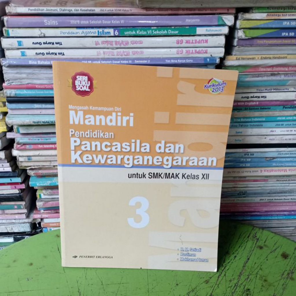 Buku Seri Soal Mandiri Ppkn Untuk Smk/Mak Kelas XII/12/3 K13 Penerbit Erlangga