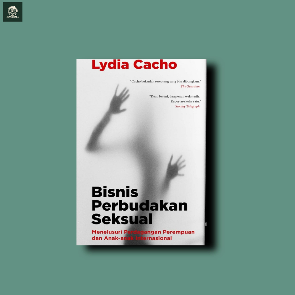 Buku Bisnis Perbudakan Seksual: Menelusuri Perdagangan Perempuan dan Anak-anak Internasional