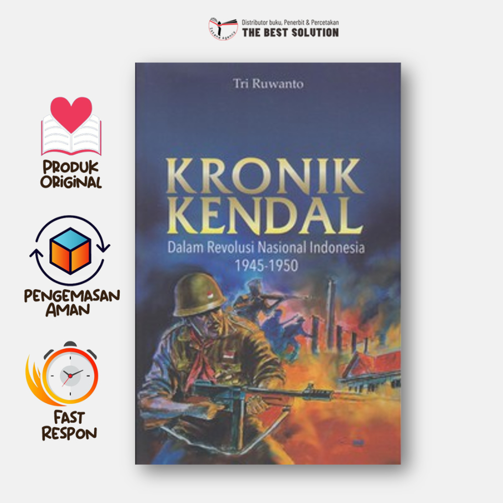 Kronik Kendal Dalam Revolusi Nasional Indonesia 1945-1950