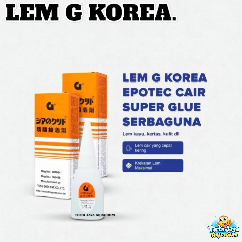 

LEM G SUPER GLUE ORIGINAL LEM KOREA TONG SHEN HARDSCAPE AQUASCAPE BONSAI LEM SETAN KAYU SERBAGUNA