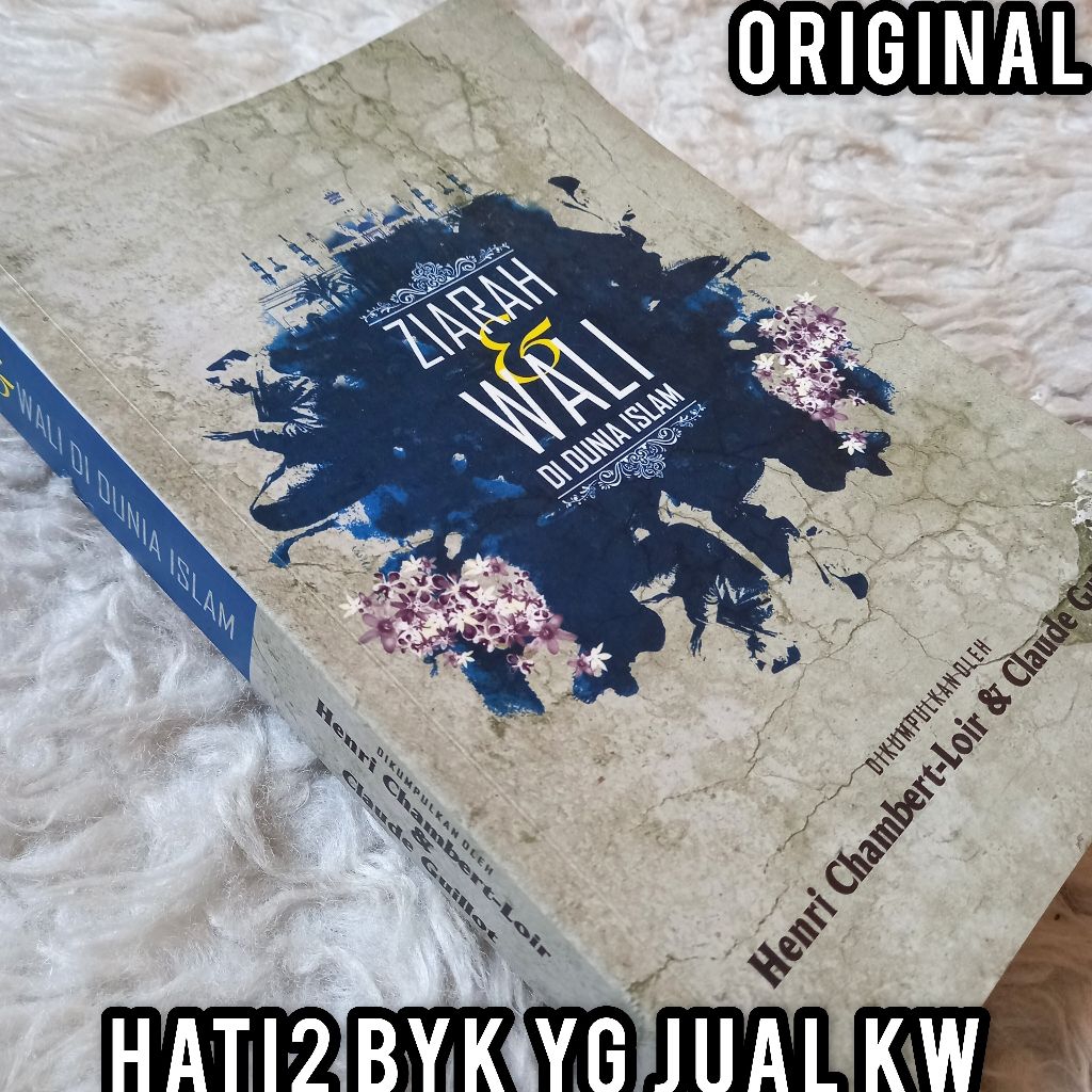 ORI ziarah dan wali di dunia islam henri chambert loir penerbit serambi