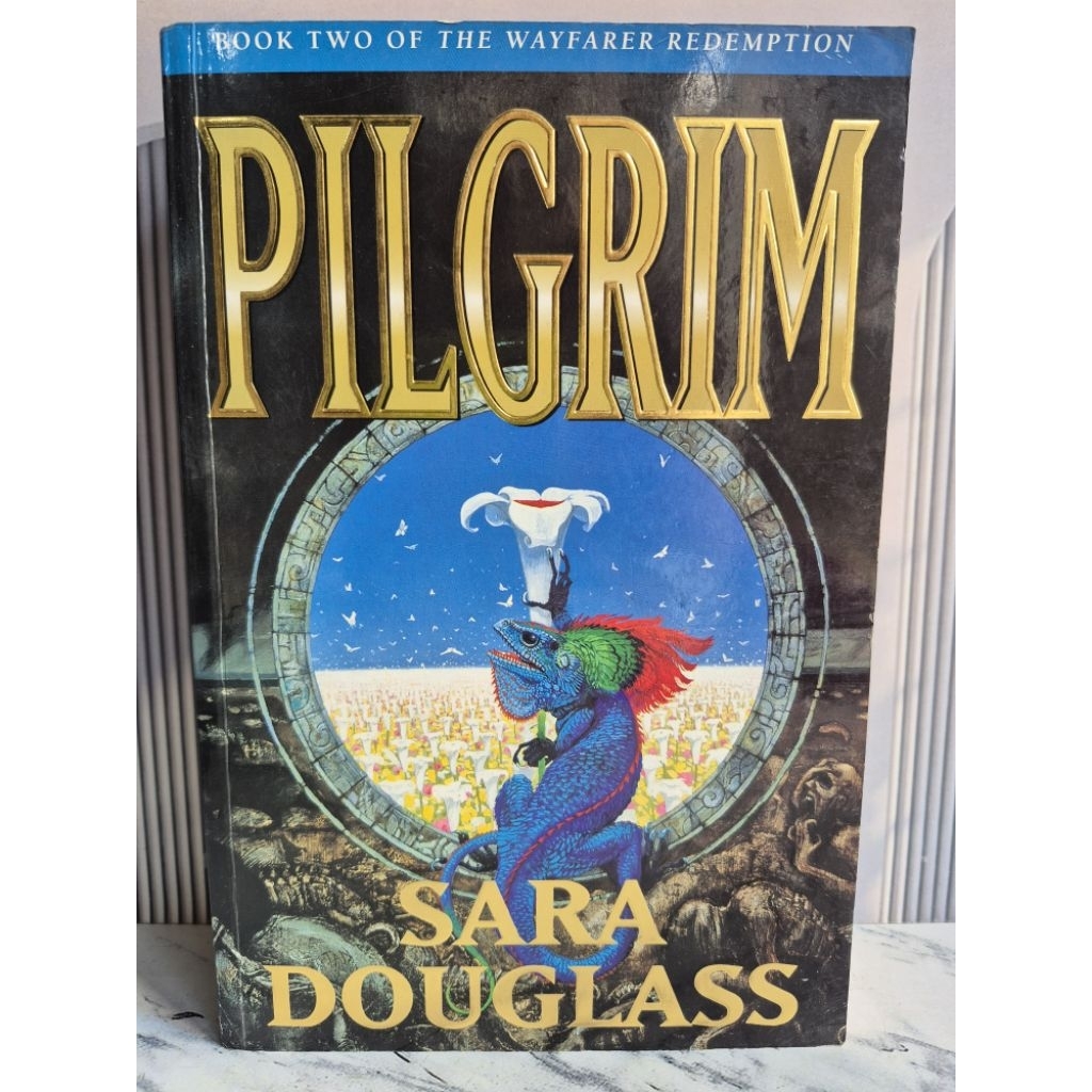 Novel Import Pilgrim by Sara Douglass - Book Two of the Wayfarer Redemption Second ORI
