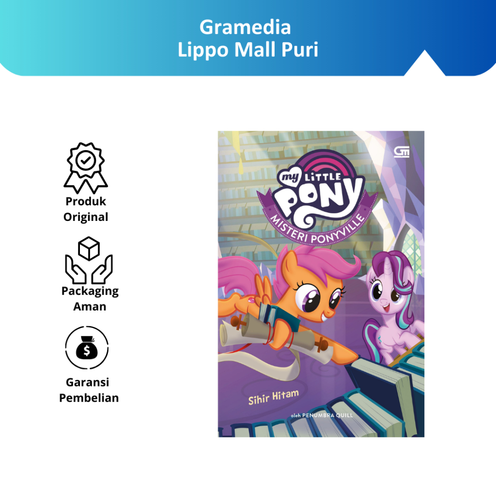 Gramedia Lippo Mall Puri -My Little Pony Misteri Ponyville: Sihir Hitam