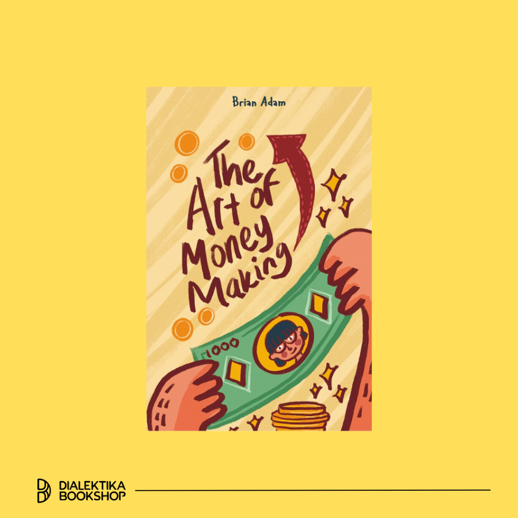 BUKU THE ART OF MONEY MAKING - BRIAN ADAM