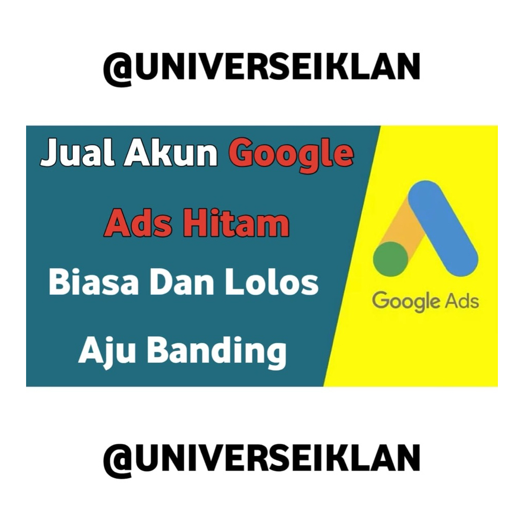 Akun Google Ads Biasa Dan Lolos Aju Banding