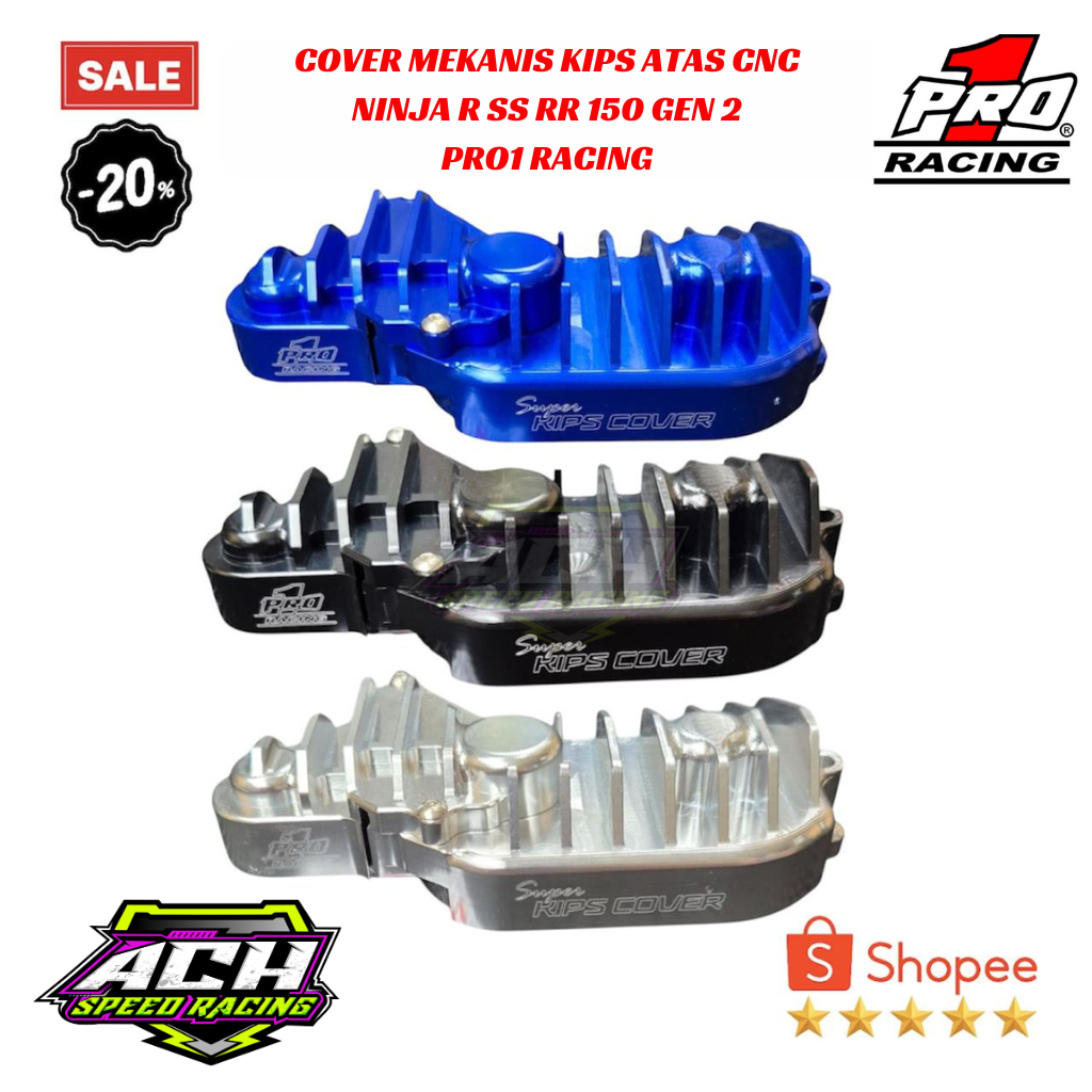 COVER TUAS SUPER KIPS ATAS NINJA R SS RR 150 MEKANIS KIPS ATAS CNC GEN 2 PRO1 RACING