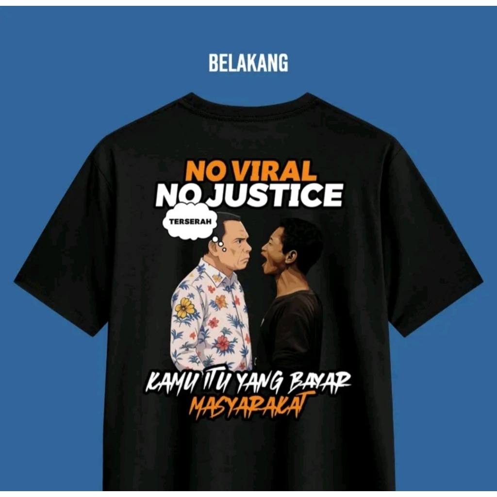 Kaos No Viral No Justice ( Pati Bumi Mina Tani  ) Katun 24s Premium Combed 24s Pria Wanita