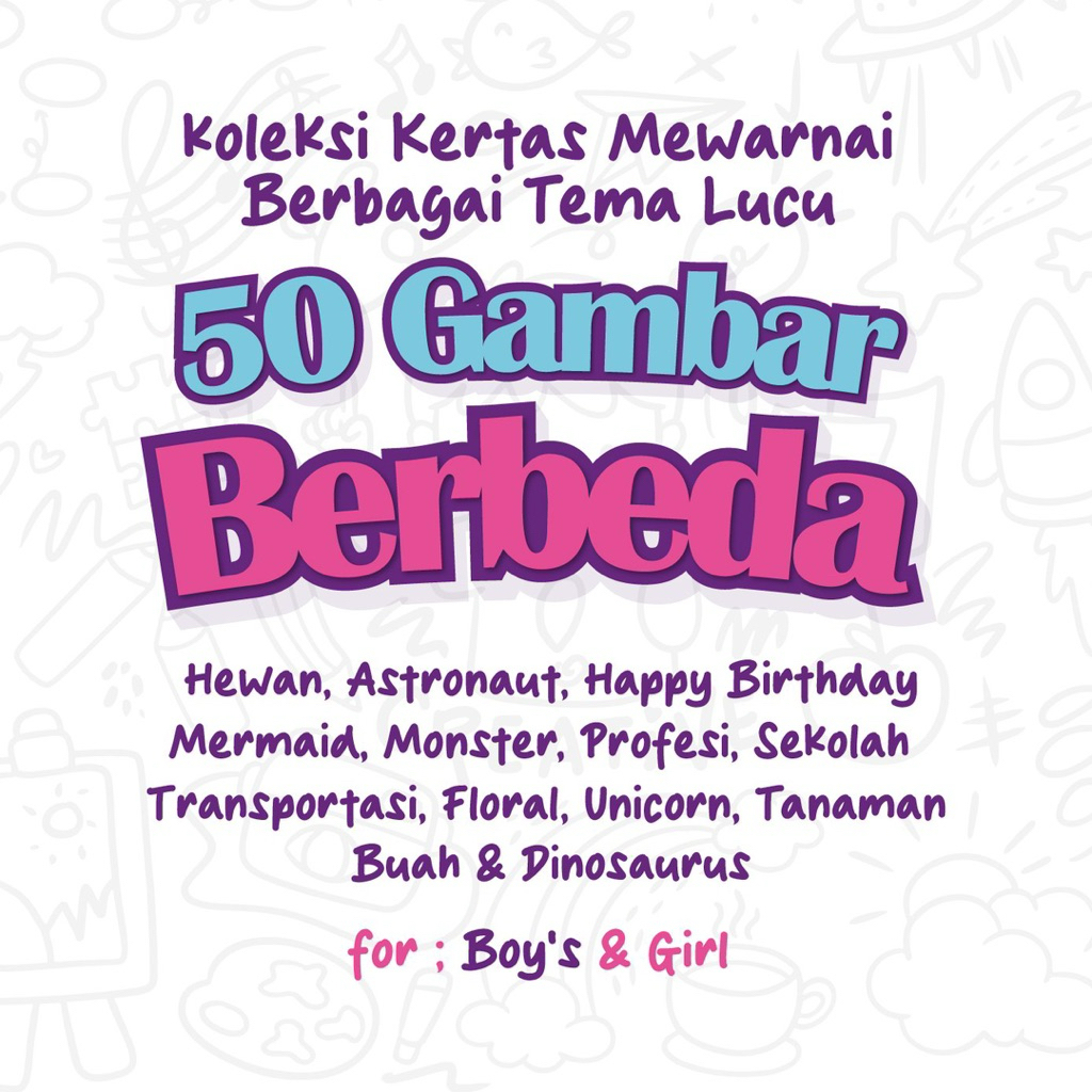 

50 Lembar A5 | Kertas Mewarnai berbagai tema Koleksi Lucu | 50 Kertas gambar berbeda