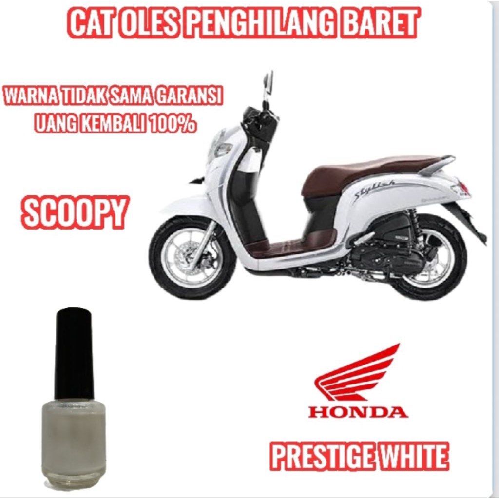 CAT OLES PENGHILANG BARET MOTOR HONDA SCOOPY PUTIH PRESTIGE WHITE TERMURAH
