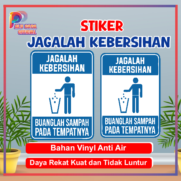 

Stiker Sticker jagalah kebersihan buang sampah pada tempat nya