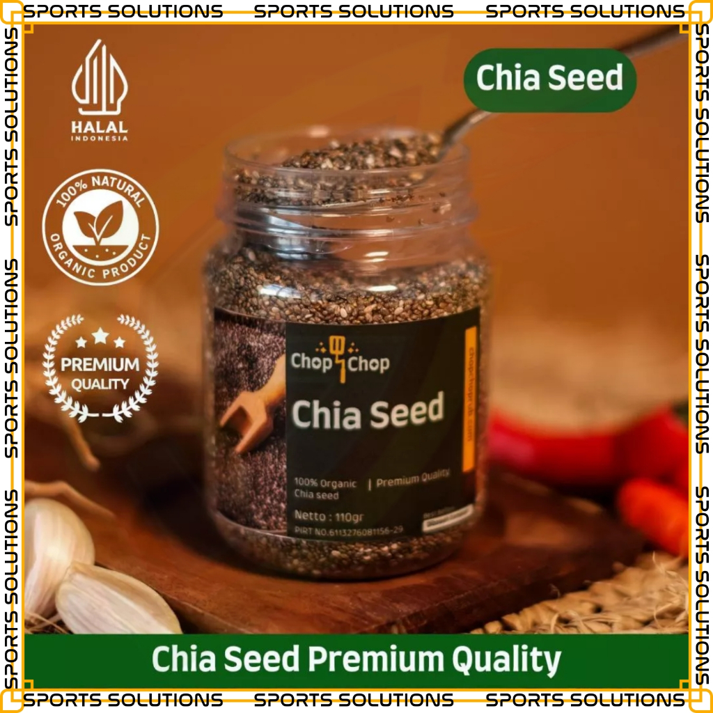 

SPORTS SOLUTIONS PRIME X CHOPCHOP Chia Seed Organic Cocok Untuk Diet Chopchop Chia Seed Organic Cocok Untuk Diet Dicampur dengan Minuman dan Makanan KEBAB SHAWARMA