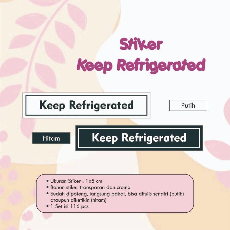 

[116 pcs] Stiker KEEP REFRIGERATED / SIMPAN DALAM KULKAS / Stiker makanan / Stiker nama / Kebutuhan online shop