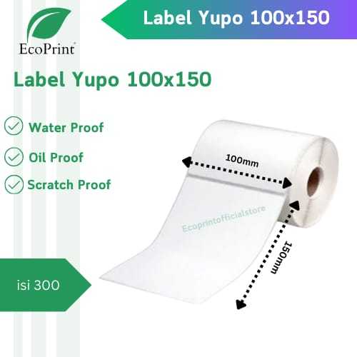 

ECOPRINT LABEL YUPO 100X150 - STIKER YUPO 10X15 CM ISI 300 PCS - Yupo Synthetic Label Barcode A6 100 X 150 MM ISI 300 PCS
