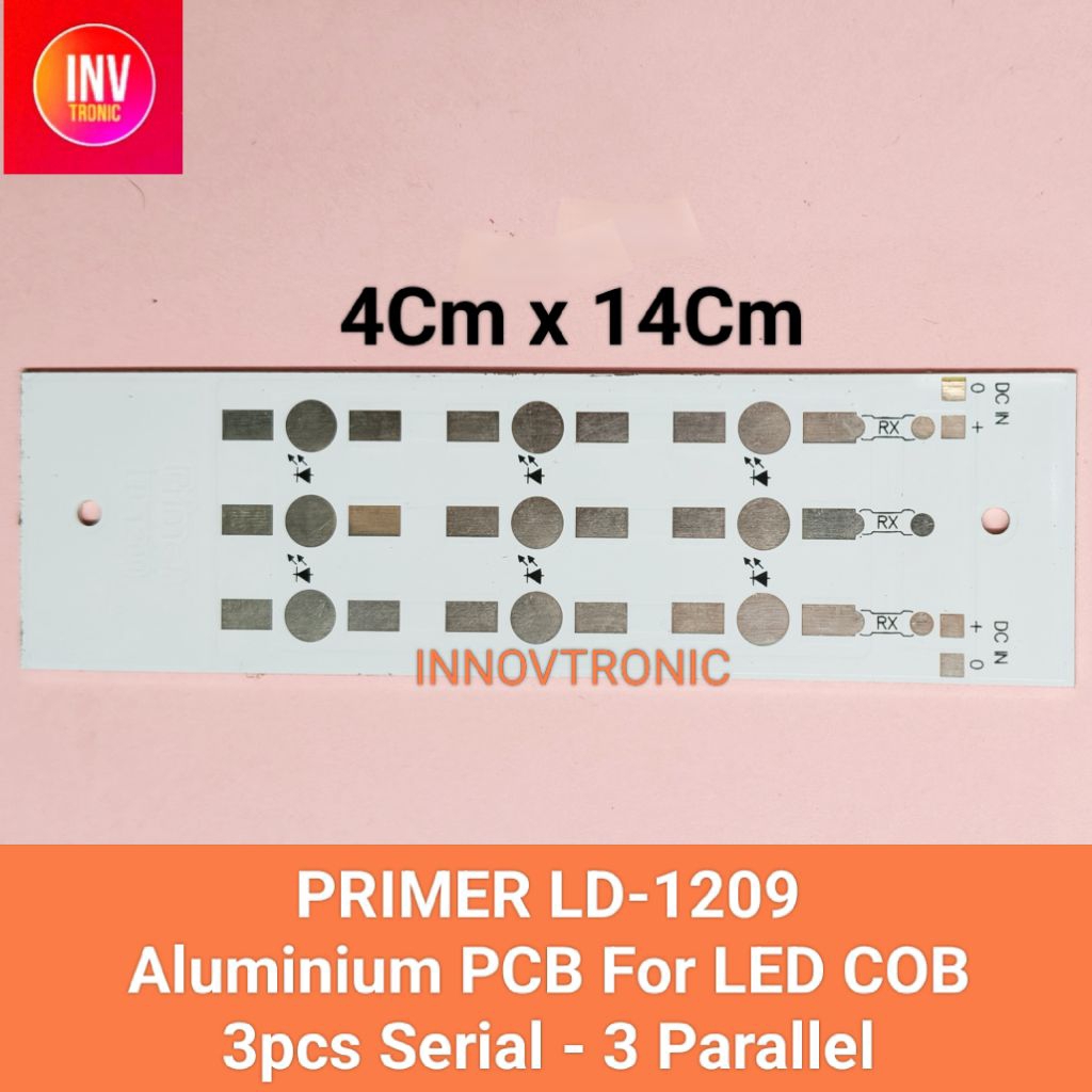 PCB Lampu PRIMER LD-1209 Aluminium PCB For LED HPL COB 1W - 3W 3pcs Serial - 3 Parallel