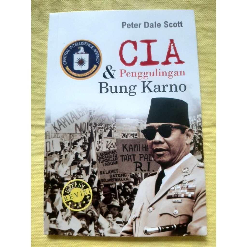 CIA & Penggulingan Bung Karno oleh Peter Dale Scott