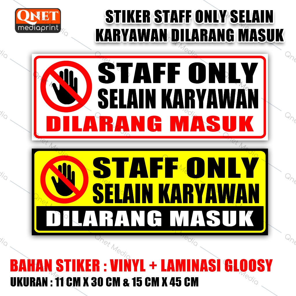 

STIKER STAFF ONLY SELAIN KARYAWAN DILARANG MASUK | BAHAN VINYL + LAMINASI GLOSSY