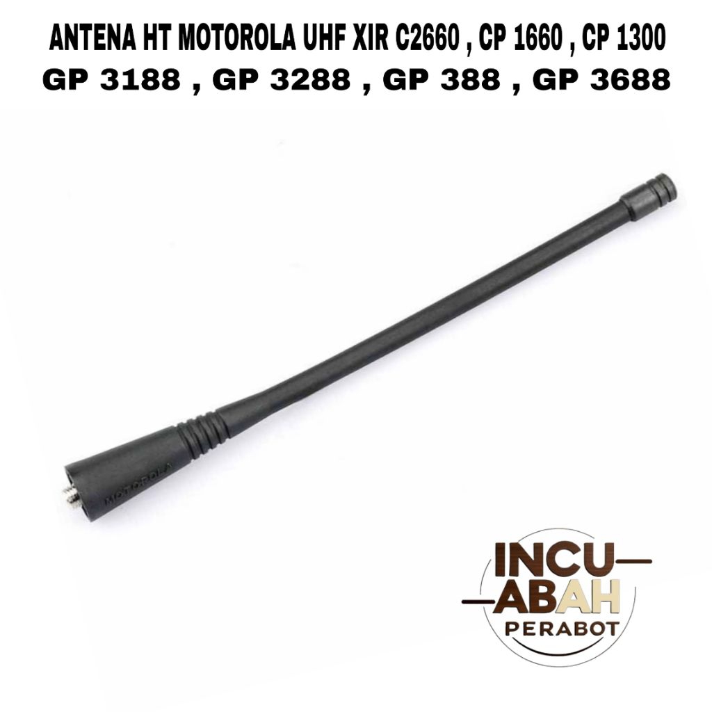 ANTENA HT MOTOROLA UHF XIR C2660 , CP 1660 , GP 338 , GP 328 PLUS , GP 318 ( UHF 400 - 470 MHz )