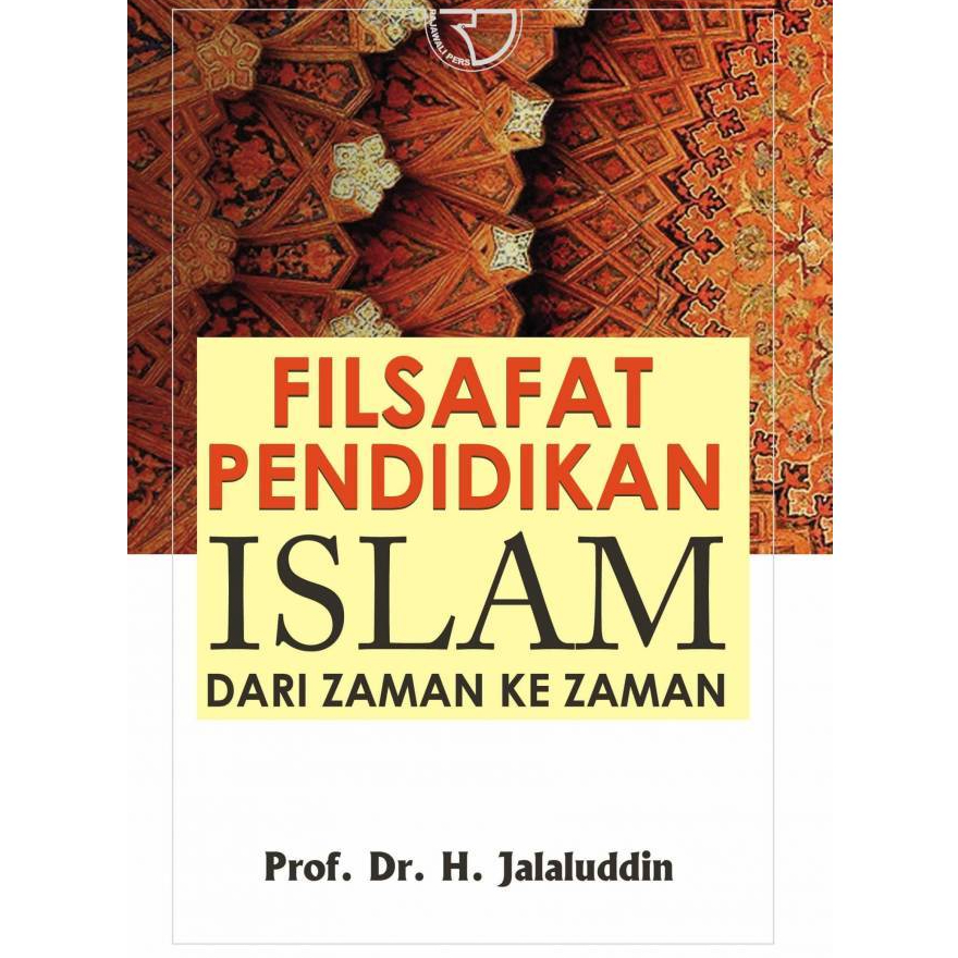 Filsafat Pendidikan Islam – Jalaluddin-RJ