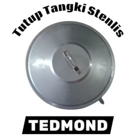 Tutup tandon tangki Tedmond Stenlis