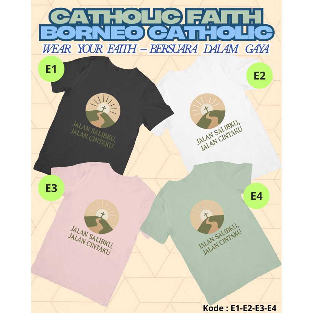 Kaos Rohani Jalan Salibku Jalan Cintaku