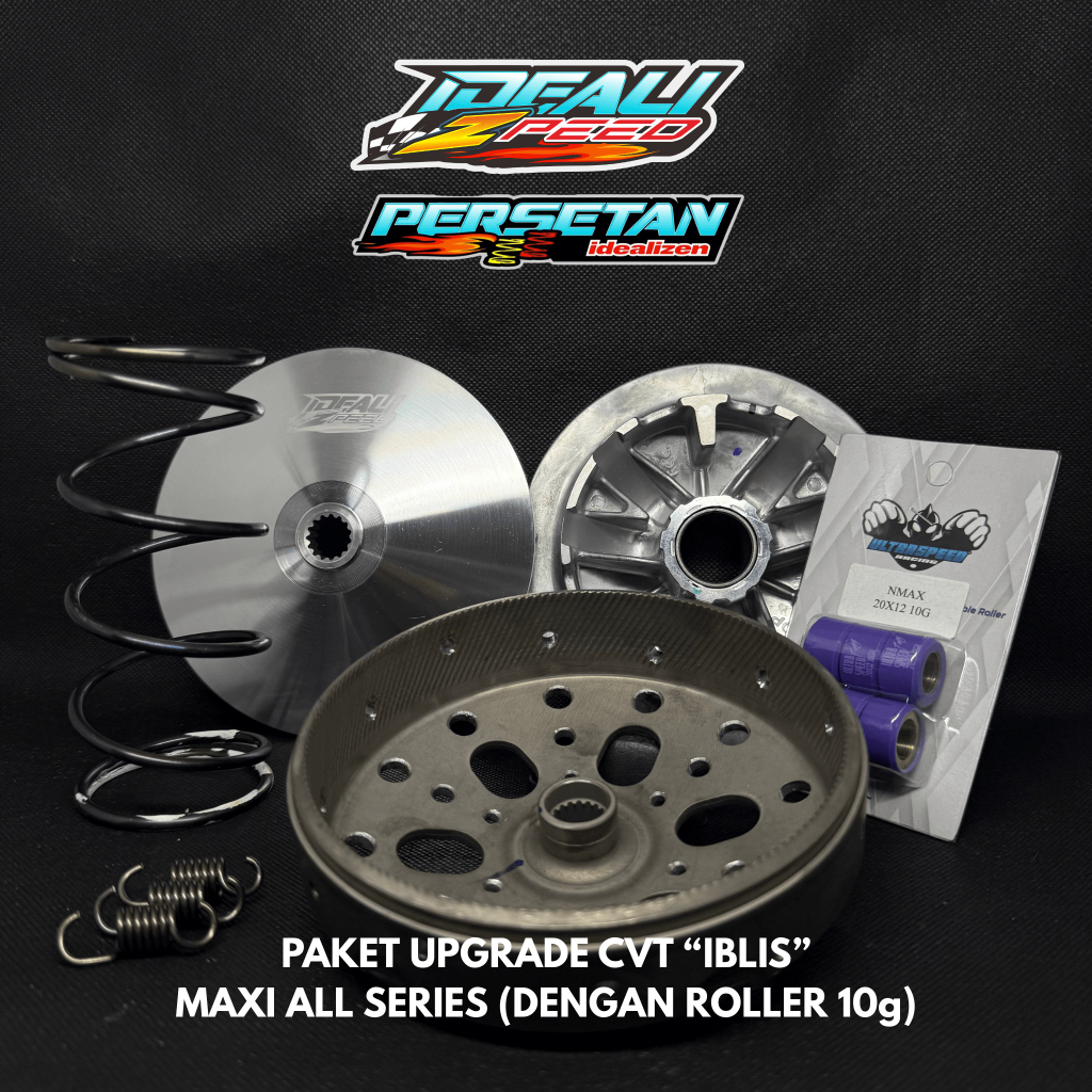 PAKET UPGRADE CVT IBLIS MAXI (NMAX AEROX LEXI) by IDEALIZPEED