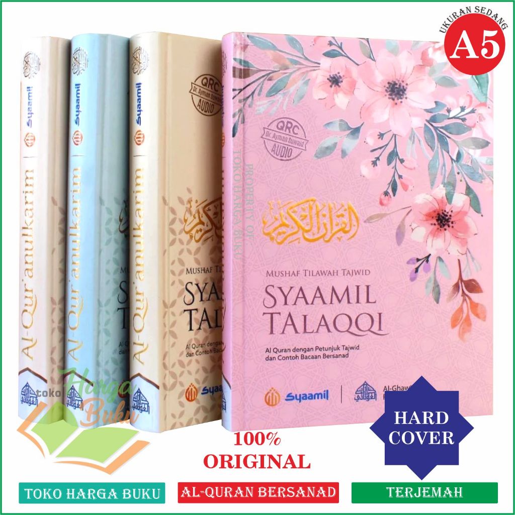 Al-Quran Syaamil Talaqqi A5 HC Terjemah Mushaf Tilawah Tajwid Ukuran Sedang QRC Audio Aiman Rusydi Suwaid Quran Bersanad - Syaamil Quran