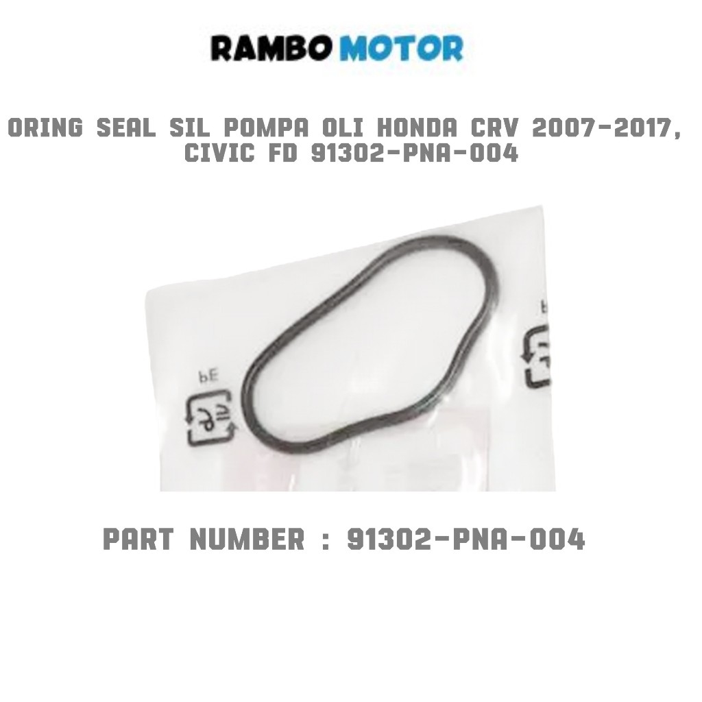 ORING SEAL SIL POMPA OLI HONDA CRV 2007-2017, CIVIC FD 91302-PNA-004