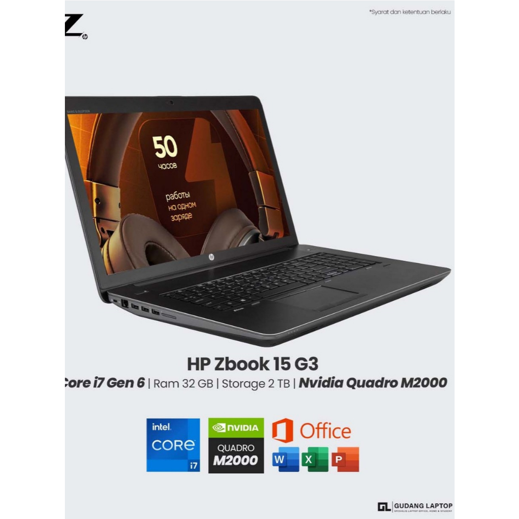 Laptop Workstation HP Zbook 15 G3 Core i7 Gen 6 Ram 32 GB SSD 2 TB GPU Nvidia Quadro M2000 4 GB Laya