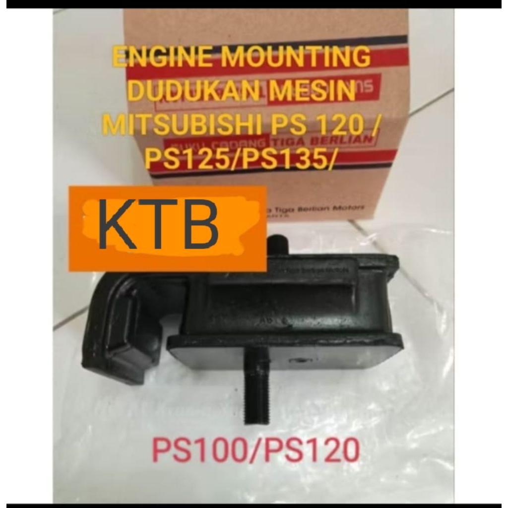 ENGINE MOUNTINH DUDUKAN MESIN MOBIL MITSUBISHI PS120/PS125 CANTER TUTBO/PS135 ORIGINAL KTB