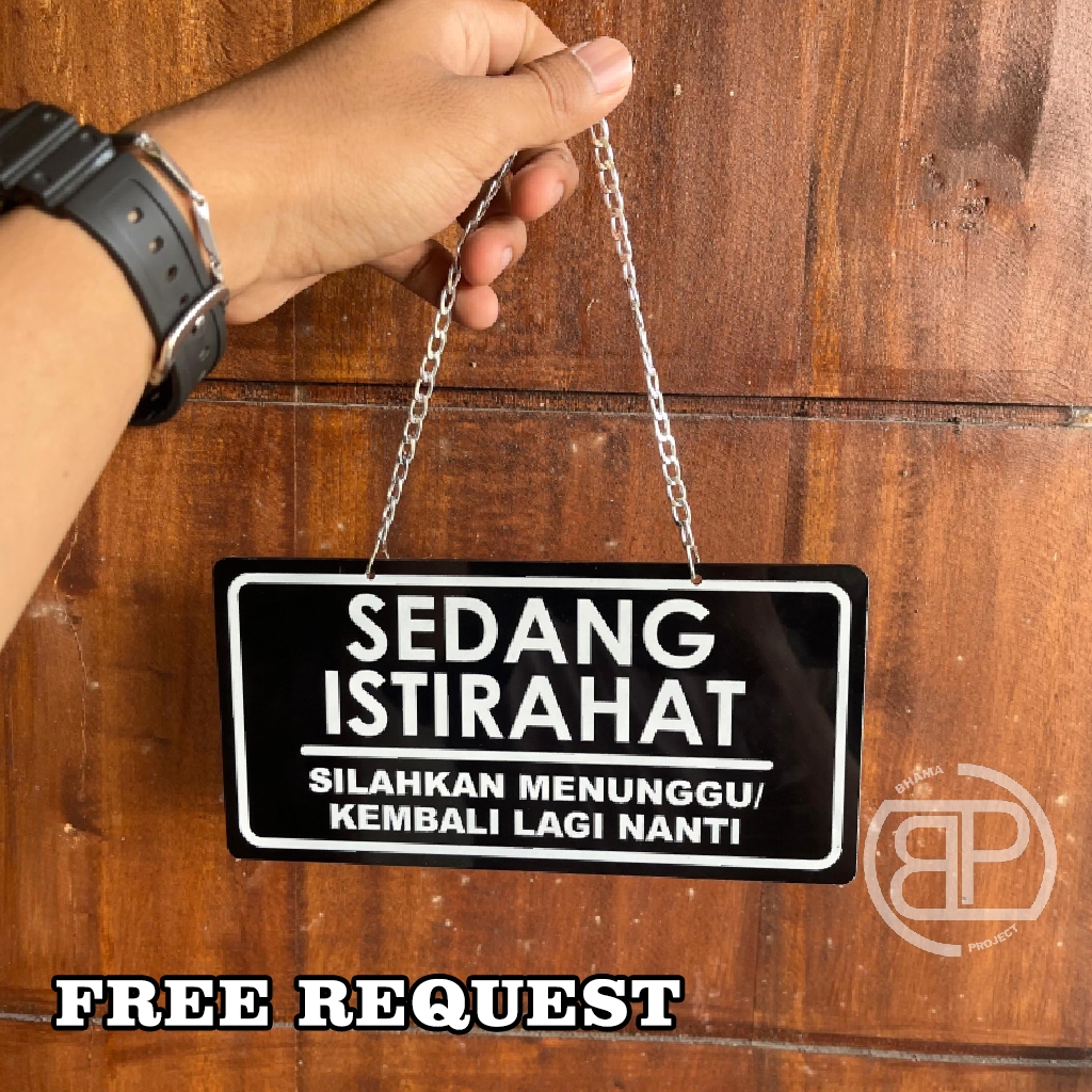 SIGN "ISTIRAHAT" AKRILIK / SIGN AKRILIK / AKRILIK CUSTOM