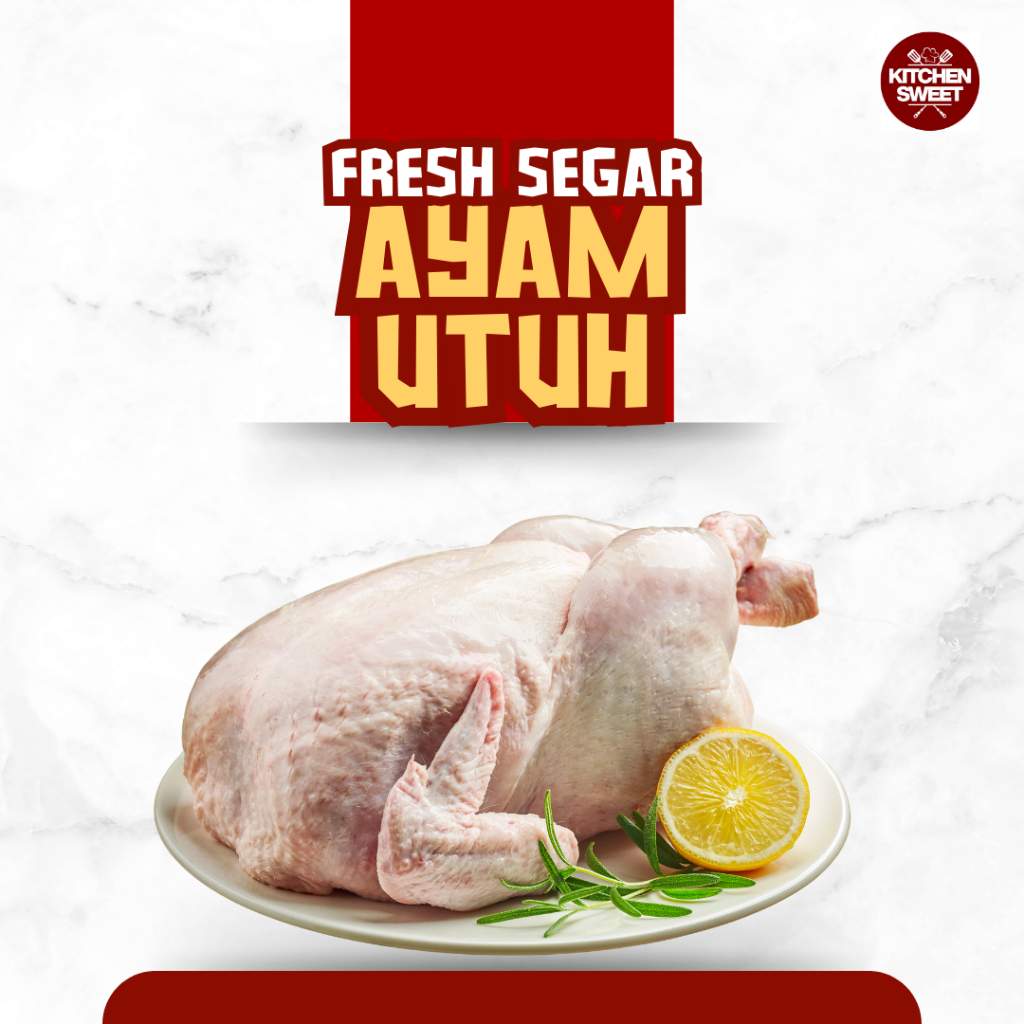 

Kitchen sweet - Ayam Utuh Fresh