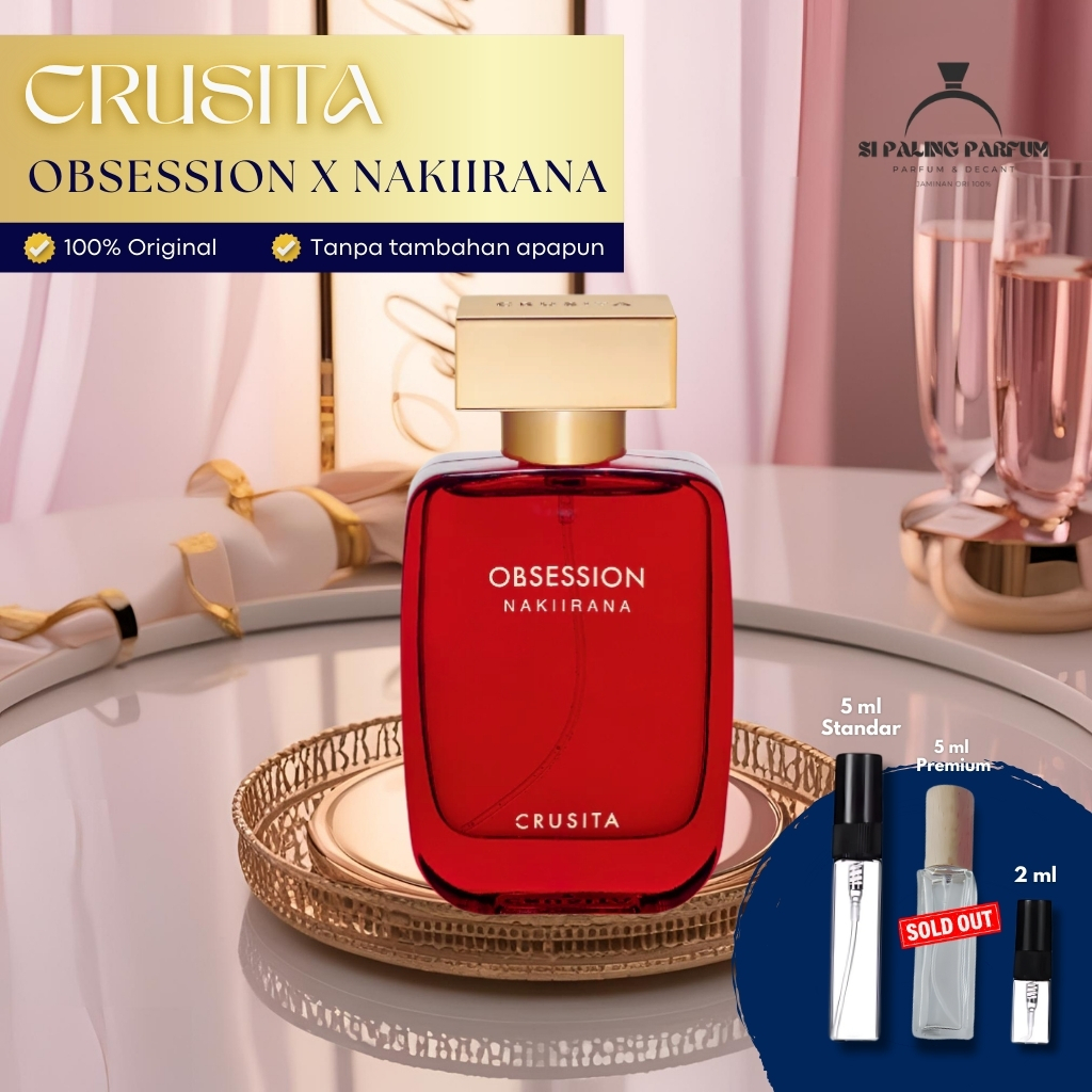 CRUSITA OBSESSION X NAKIIRANA PARFUM DECANT TRAVELSIZE SHARE IN JAR 2ML 5ML