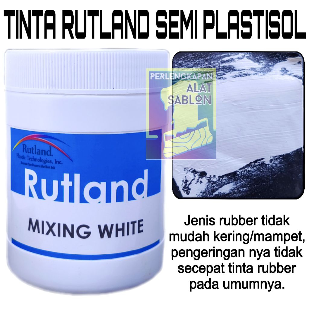 

SABLON RUTLAND SEMI PLASTISOL MIXING WHITE TINTA SABLON 500GR