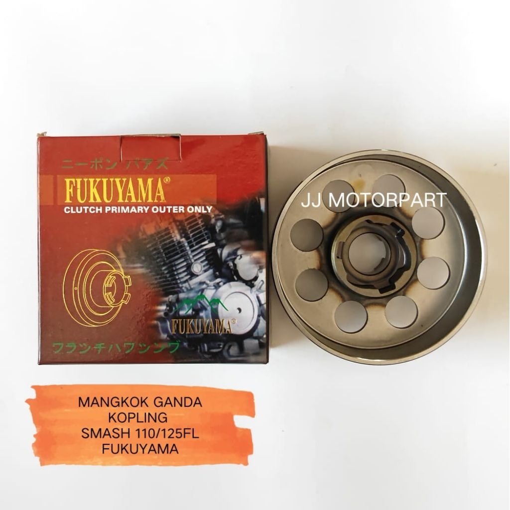 Rumah Mangkok Kampas Ganda Kopling Assy FUKUYAMA Smash 110 125