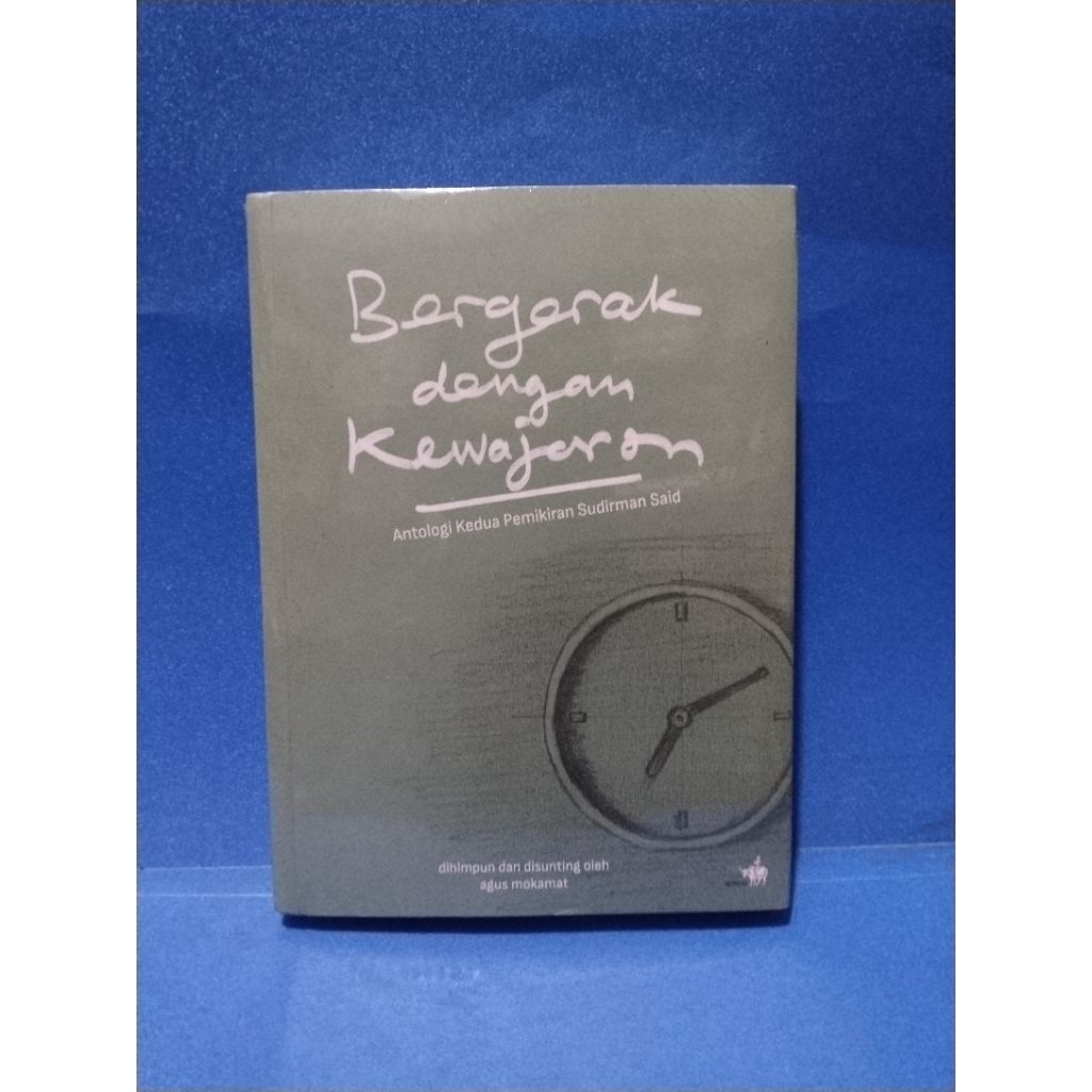 Buku original BERGERAK DENGAN KEWAJARAN by Agus Mokamat