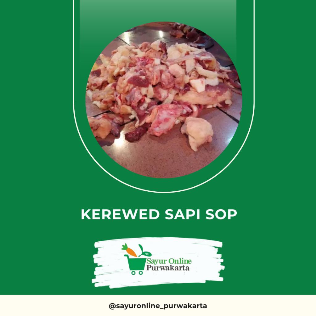

Kerewed Sapi Sop - Sayur Online Purwakarta