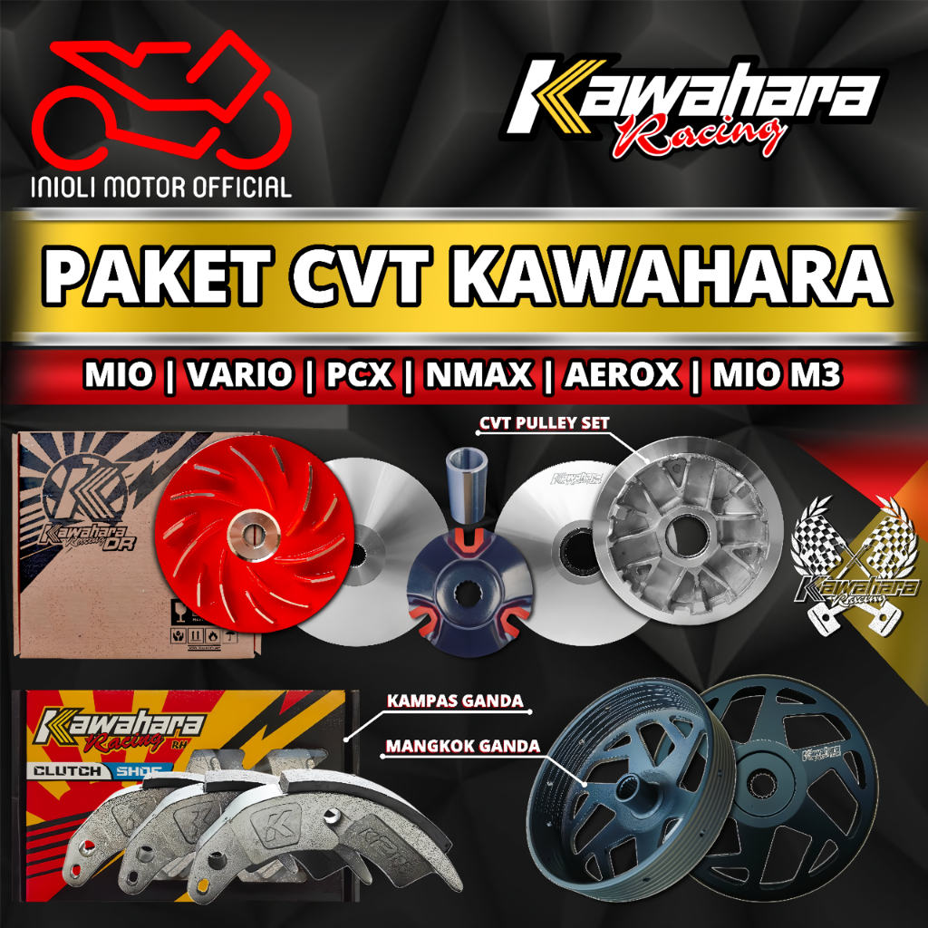 PAKET CVT KAWAHARA RACING ADV PCX VARIO STYLO MIO AEROX NMAX LEXI MIO KARBU MIO M3 FAZZIO FINO FI ES