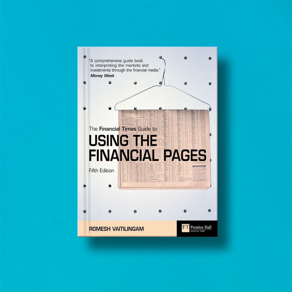 

Romesh Vaitilingam The Financial times guide to Using the Financial Pages