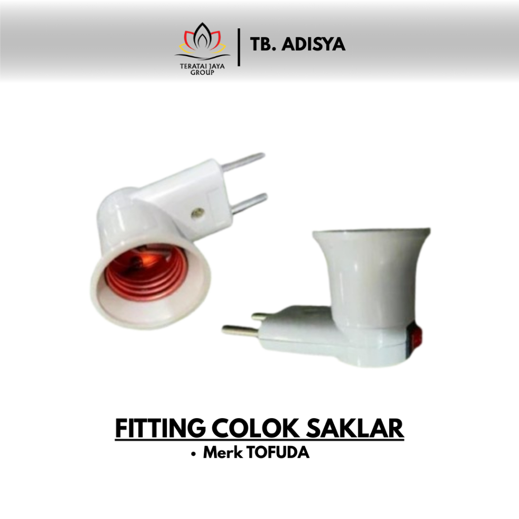 Fitting Colok+Switch On Off/Fitting Colok Saklar TOFUDA